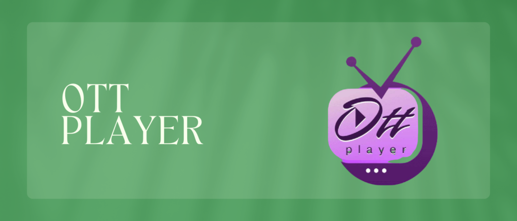 OTT Player Installation