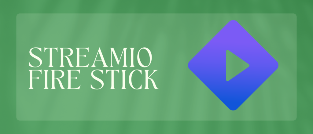 Streamio Fire Stick