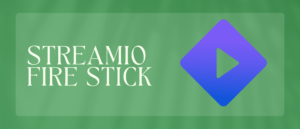 Streamio Fire Stick